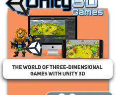 The world of three-dimensional games with Unity 3D - Programming for children in Hallandale Beach